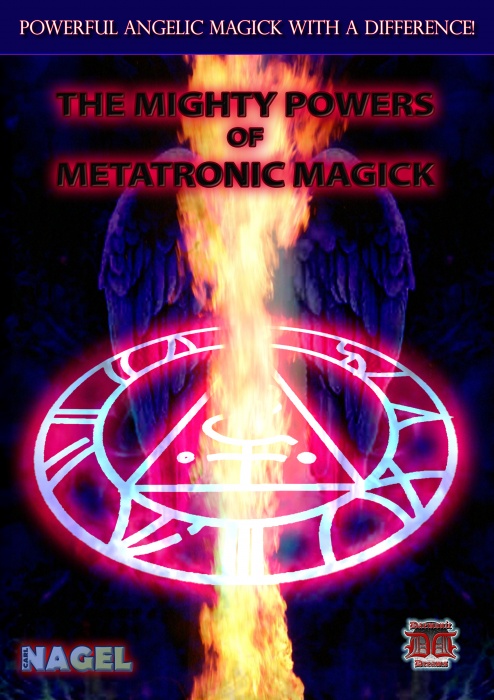 The Mighty Powers of Metatronic Magick